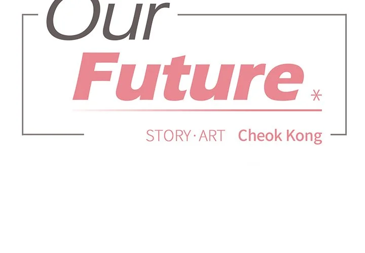 Our Future - Chapter 7